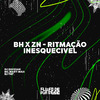 DJ QUISSAK - Bh X Zn - Ritmação Inesquecivel