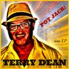 Terry Dean - Pot Jack (Original)