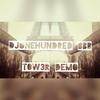 DJOneHundred BBB - T0W3R (Demo)