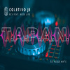 Coletivo JE - T. A. P. A. N.