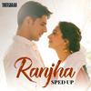 Jasleen Royal - Ranjha (Sped Up)