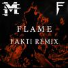 Fakti - Flame (Remix)