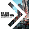 Dee Niro - Wrong Way (Extended Mix)