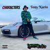 Tony Nario - Characters (feat. Lo Diggs)