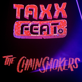 The Chainsmokers TAXX FEAT. 12/5