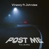 vinexzy - POST ME (feat. john Dee)