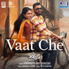 Siddharth Amit Bhavsar - Vaat Che (From 
