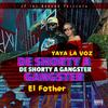 yaya la voz - DE SHORTY A GANGSTER (feat. El Fother)