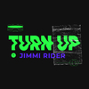 Jimmi Rider - Turn Up