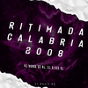 DJ DINHO ZL - Ritimada Calabria 2008