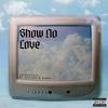 Coopdaville - Show No Love (feat. 007Viko & Damha)