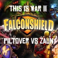 This Is War 2 (Piltover vs Zaun)