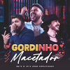 Neto e JR - Gordinho Macetador (Ao Vivo)