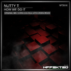 Nutty T - How We Do It (Original Mix)