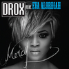 Drox - Mercy (feat. Eva Alordiah) [Summer Mix Radio Edit]