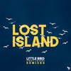 Lost Island - Little Bird (Stone Van Brooken Remix)
