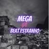 DJ YAN DO FLAMENGO - Mega do Beat Estranho