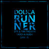 Dolica - Runner (Sami D. Remix)