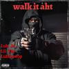 Luh Ja - walk it aht