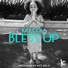 Kay Cola - Bless Up