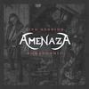 Amenaza - Amenaza (Live Session)