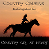 Country Cousins - Country Girl At Heart (feat. Albert Lee)