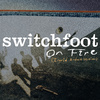 Switchfoot - On Fire (Ingrid Andress Version)