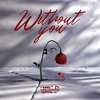 Miss Lafamilia - Without You