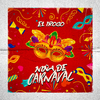 El Iroso - Niña D' Carnaval