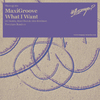 MaxiGroove - What I Want (Max Olsen & Alex Berrimor Remix)