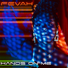 Fevah - HANDS ON ME