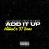 WilliexGe - ADD IT UP (feat. Toonz)