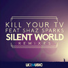 Kill Your TV - Silent World (Vondeck Remix)