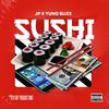 Kvlr Productions - Sushi (feat. JP & Yung Blizz)