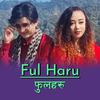 Purbanchal Music - Ful Haru..