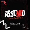 Thony No Beat - Assunto Arrochadeira