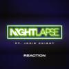 Nightlapse - Reaction