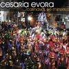 Césaria Évora - Cinturão Tem Mele (versão carnaval)