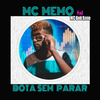 MC Memo - Bota Sem Parar (feat. Bob Anne) (Brega Funk)