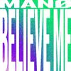 Mano - Believe Me