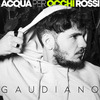 Gaudiano - Acqua per occhi rossi