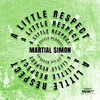 Martial Simon - A Little Respect