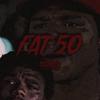 xayhunnitproof - Fat 50 (feat. ttb fredo & antv2)