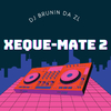 DJ BRUNIN DA ZL - BEAT ULTRA DO XEQUE-MATE 2