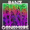 BANZ$ - GO NO MORE