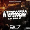 MC Lks - Interesseira do Baile (feat. MC ALEX ZS)
