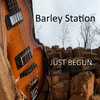 Barley Station - Just Begun