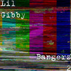 Lil Gibby - Bangerz 2
