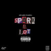 Spark Dawg - Spark A Lot