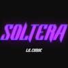 Lil Conde - Soltera